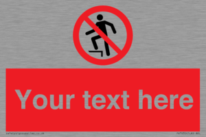 Custom prohibition no stepping on surface